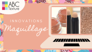 miniature de la vidéo innovations maquillage